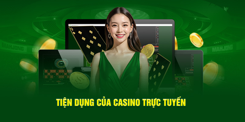 tien-dung-cua-casino-truc-tuyen